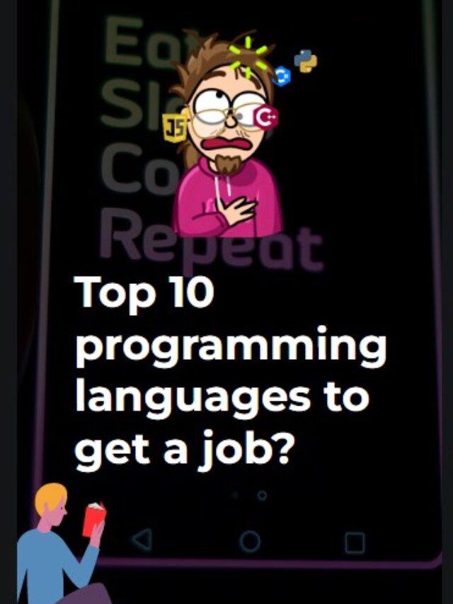 Top 10 Programming Languages To Get A Job Programming Geeks Club