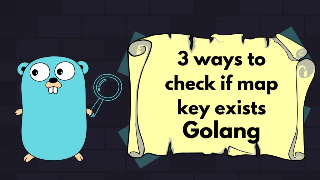 golang-ways-to-check-map-key-exists