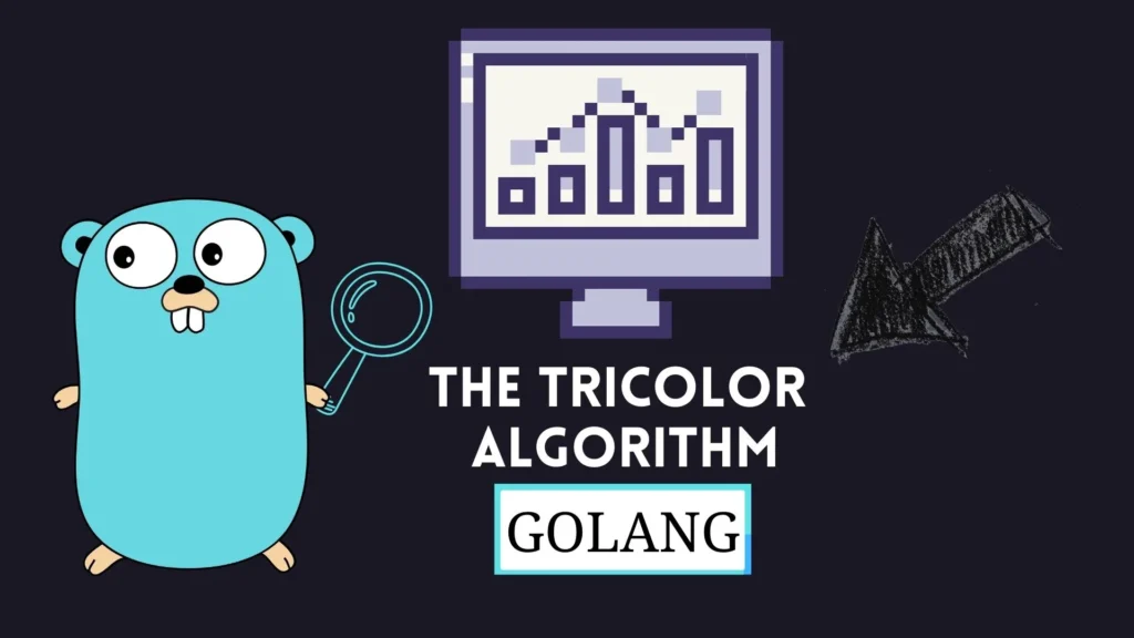 how-to-golang-garbage-collector-uses-tricolor-algorithm
