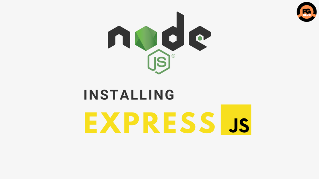 How to Install Express JS Framework - Programming Geeks Club